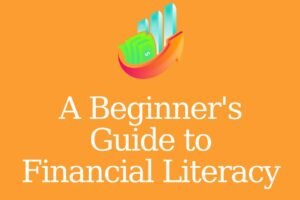 A Beginner's Guide to Financial Literacy